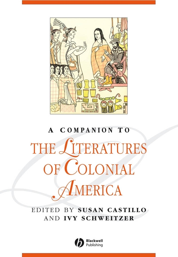 Обложка книги «A Companion to the Literatures of Colonial America»