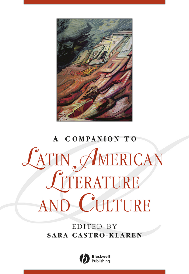 Обложка книги «A Companion to Latin American Literature and Culture»