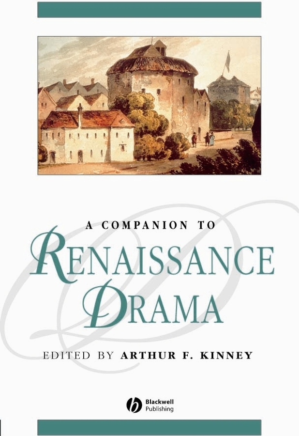Обложка книги «A Companion to Renaissance Drama»