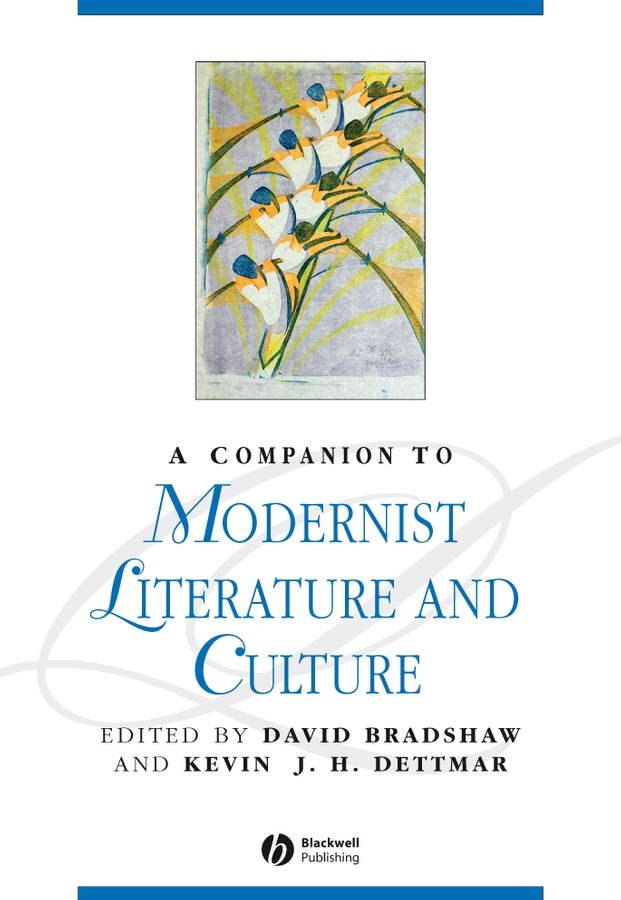 Обложка книги «A Companion to Modernist Literature and Culture»