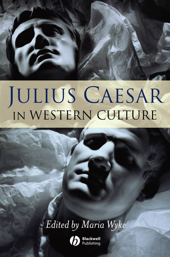 Обложка книги «Julius Caesar in Western Culture»