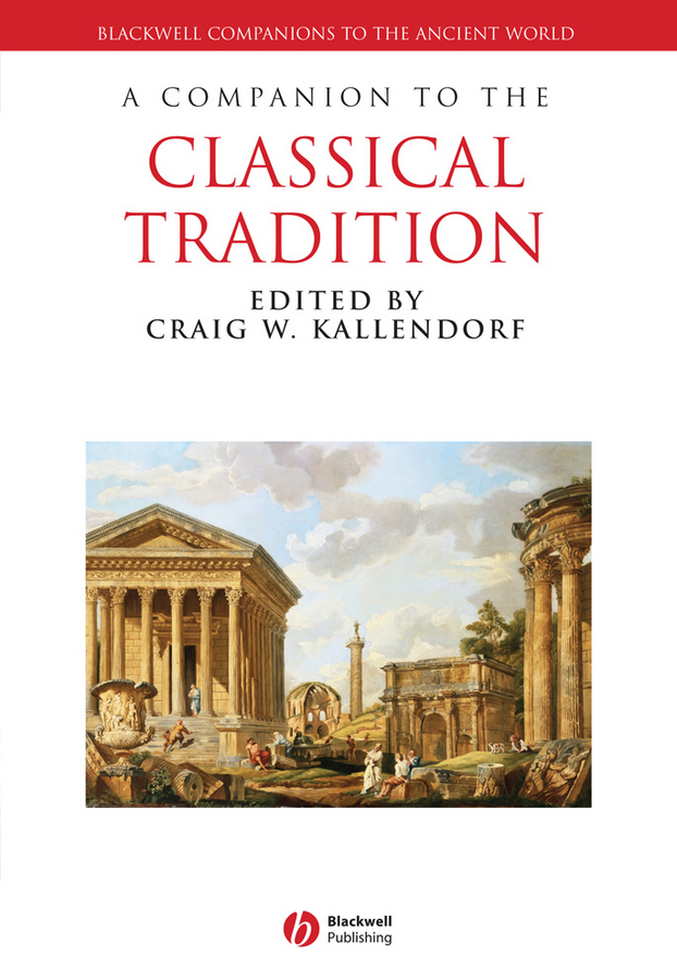 Обложка книги «A Companion to the Classical Tradition»
