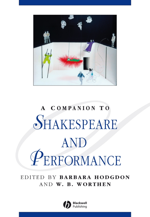 Обложка книги «A Companion to Shakespeare and Performance»