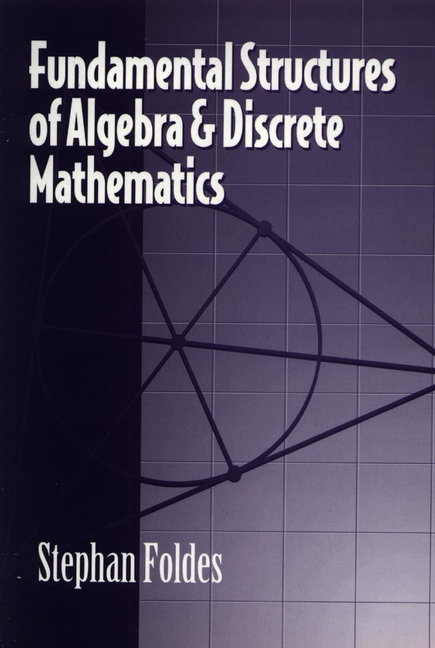 Обложка книги «Fundamental Structures of Algebra and Discrete Mathematics»