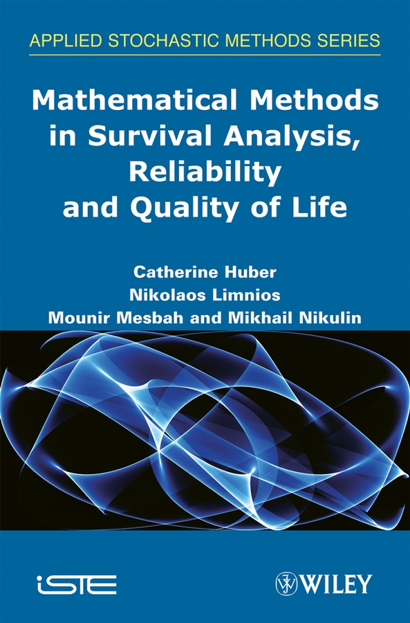 Обложка книги «Mathematical Methods in Survival Analysis, Reliability and Quality of Life»