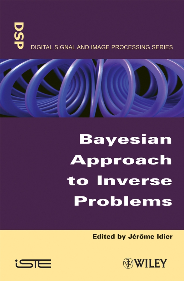 Обложка книги «Bayesian Approach to Inverse Problems»