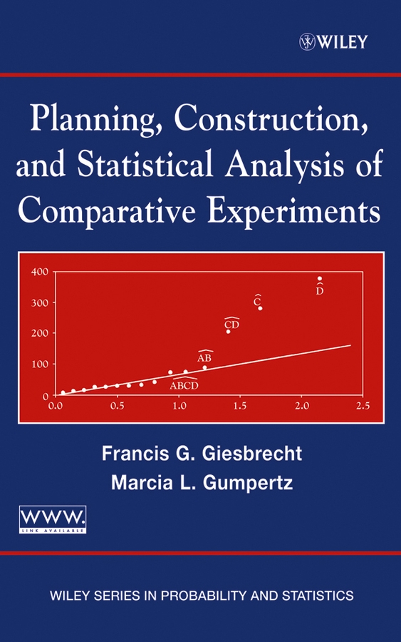 Обложка книги «Planning, Construction, and Statistical Analysis of Comparative Experiments»