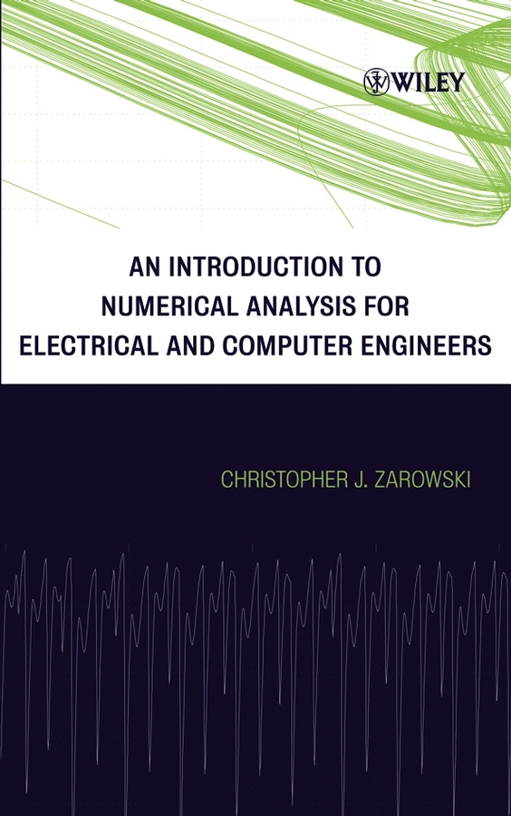 Обложка книги «An Introduction to Numerical Analysis for Electrical and Computer Engineers»