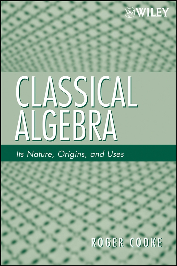 Обложка книги «Classical Algebra»
