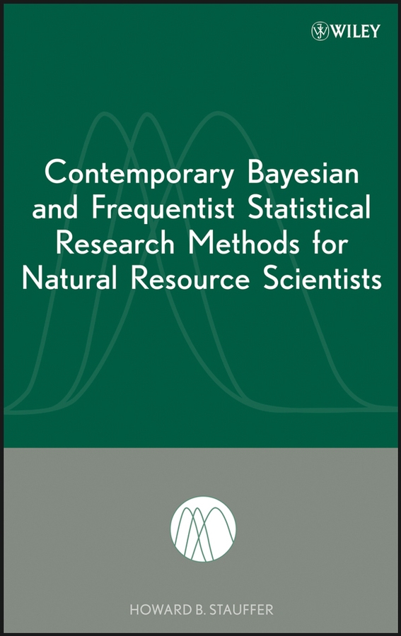 Обложка книги «Contemporary Bayesian and Frequentist Statistical Research Methods for Natural Resource Scientists»