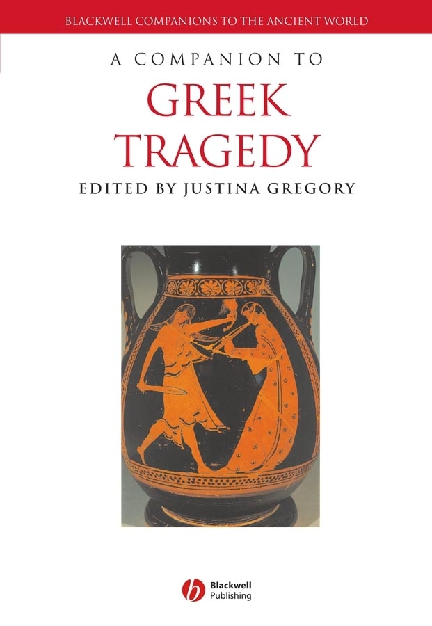 Обложка книги «A Companion to Greek Tragedy»