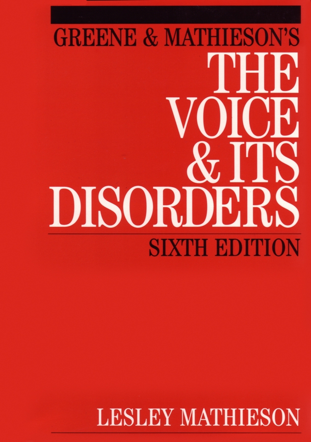 Обложка книги «Greene and Mathieson's the Voice and its Disorders»