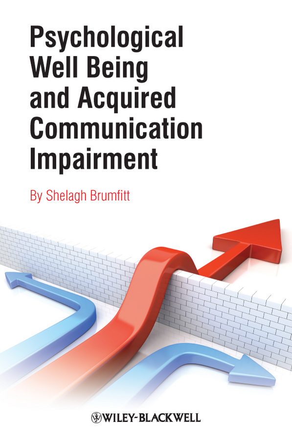 Обложка книги «Psychological Well Being and Acquired Communication Impairment»