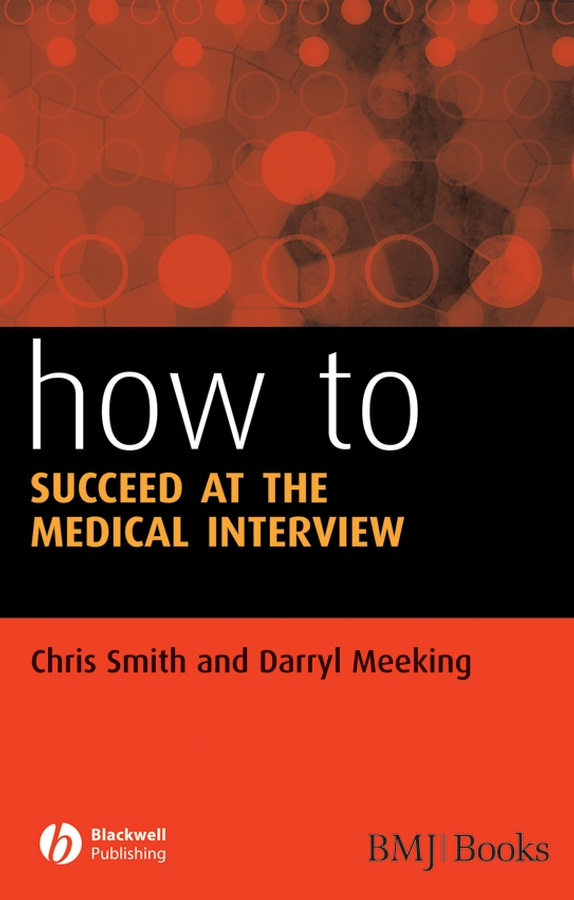 Обложка книги «How to Succeed at the Medical Interview»