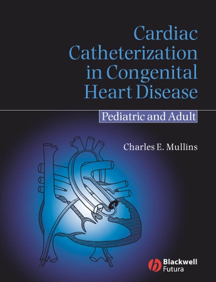 Обложка книги «Cardiac Catheterization in Congenital Heart Disease»