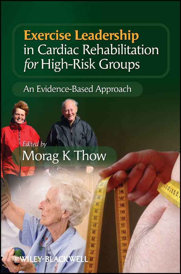 Обложка книги «Exercise Leadership in Cardiac Rehabilitation for High Risk Groups»