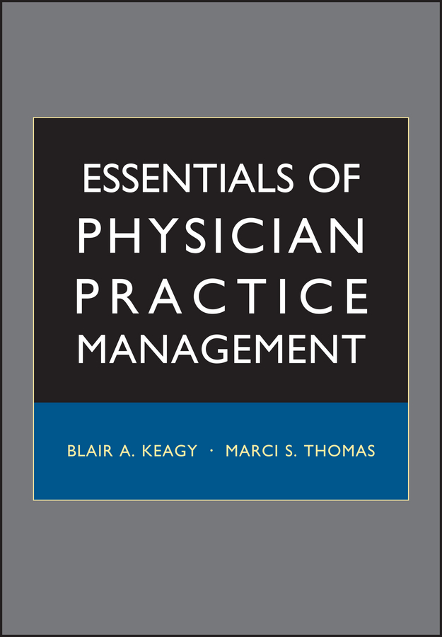 Обложка книги «Essentials of Physician Practice Management»
