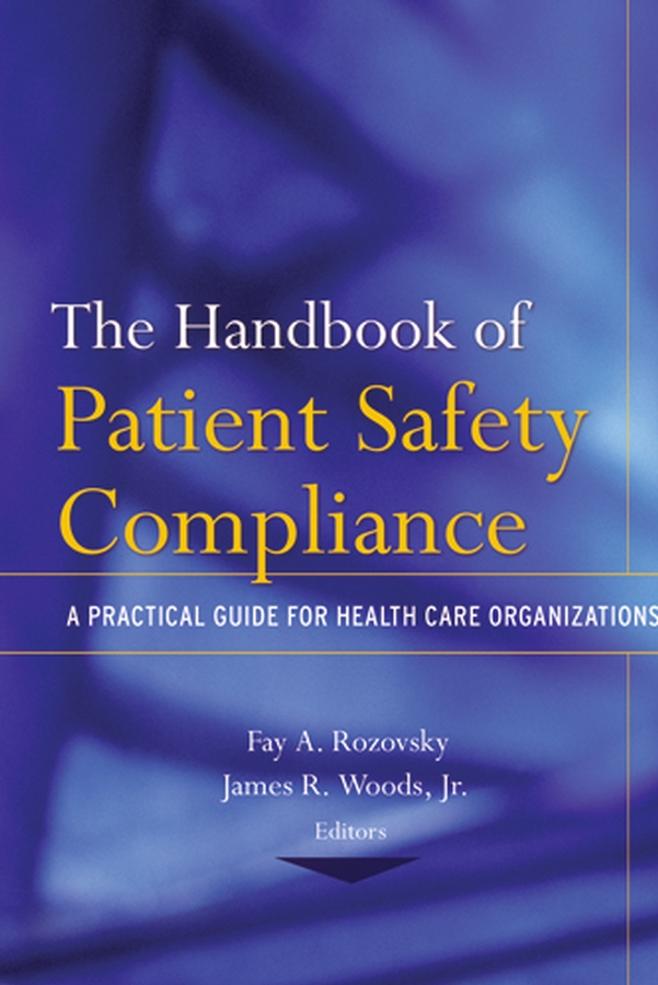 Обложка книги «The Handbook of Patient Safety Compliance»