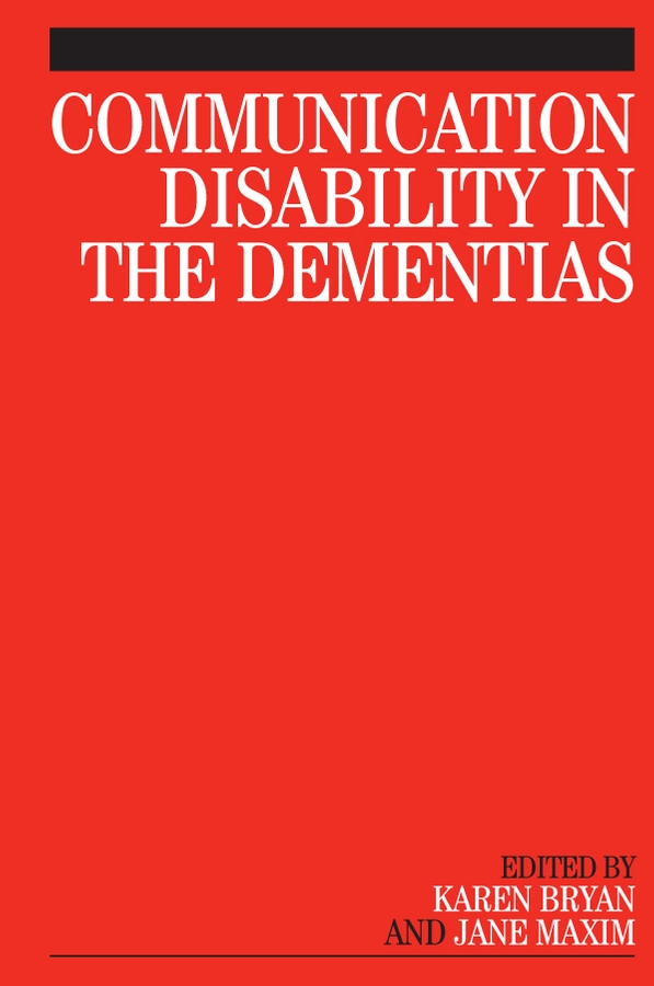 Обложка книги «Communication Disability in the Dementias»