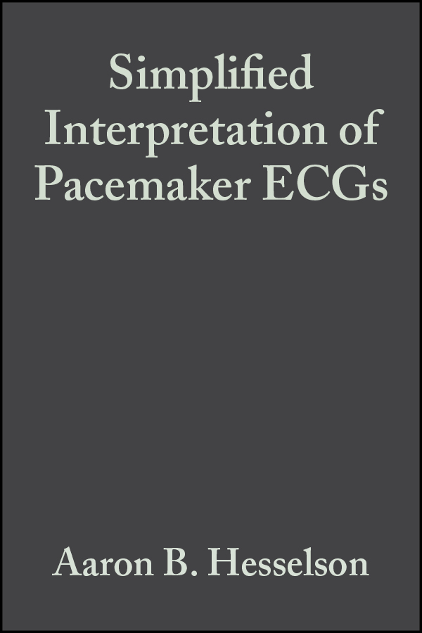 Обложка книги «Simplified Interpretation of Pacemaker ECGs»