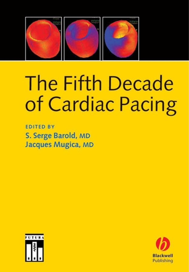 Обложка книги «The Fifth Decade of Cardiac Pacing»
