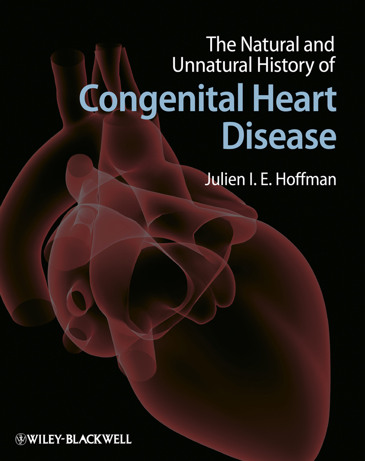 Обложка книги «The Natural and Unnatural History of Congenital Heart Disease»
