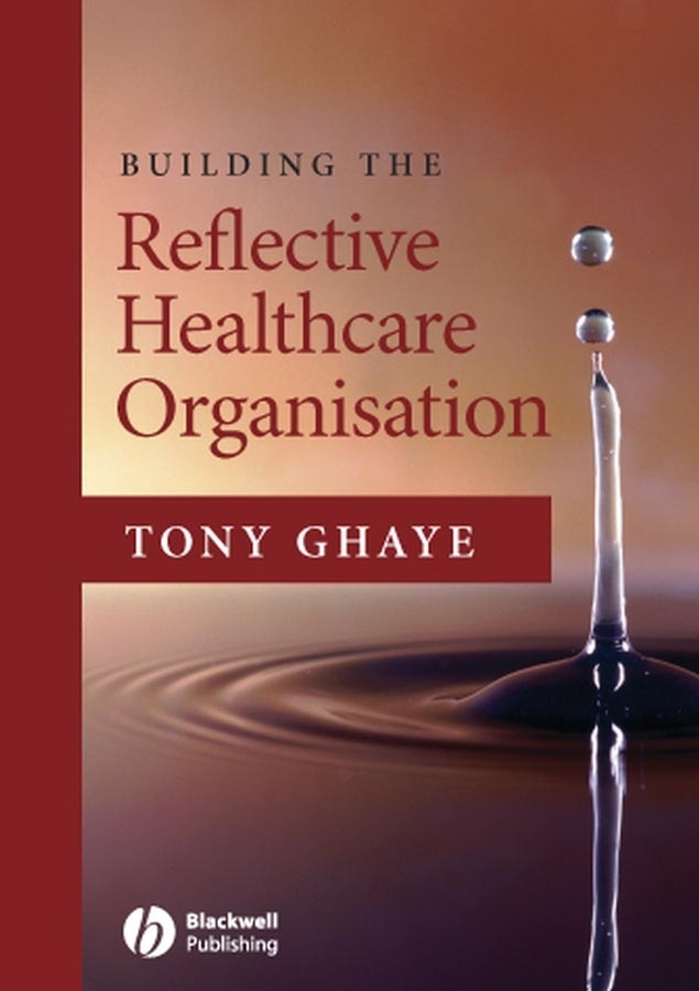 Обложка книги «Building the Reflective Healthcare Organisation»