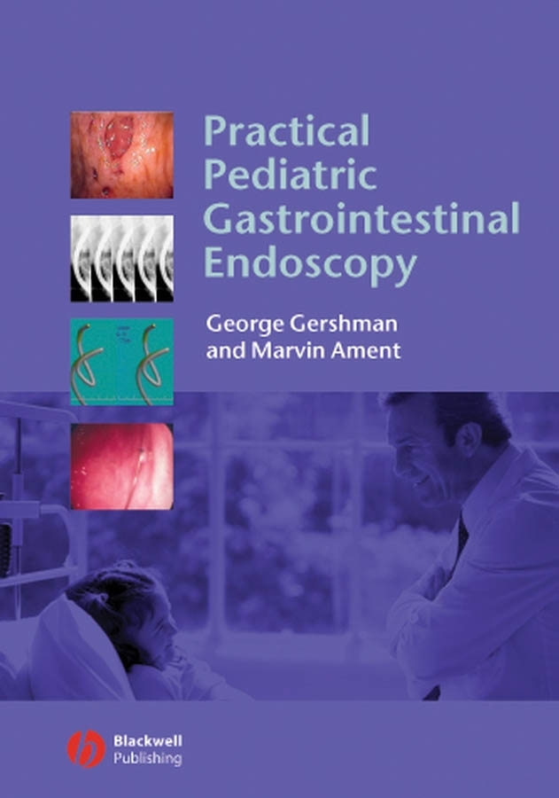 Обложка книги «Practical Pediatric Gastrointestinal Endoscopy»