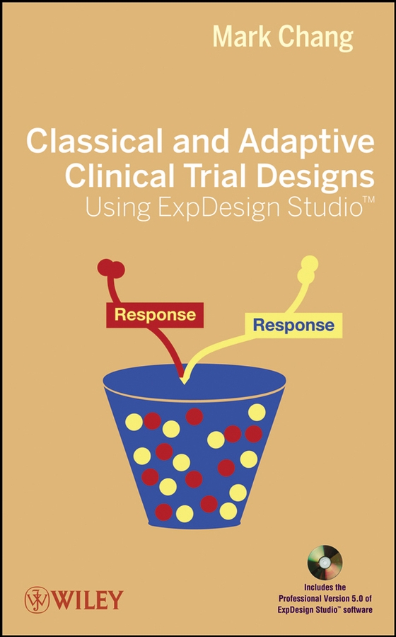 Обложка книги «Classical and Adaptive Clinical Trial Designs Using ExpDesign Studio»