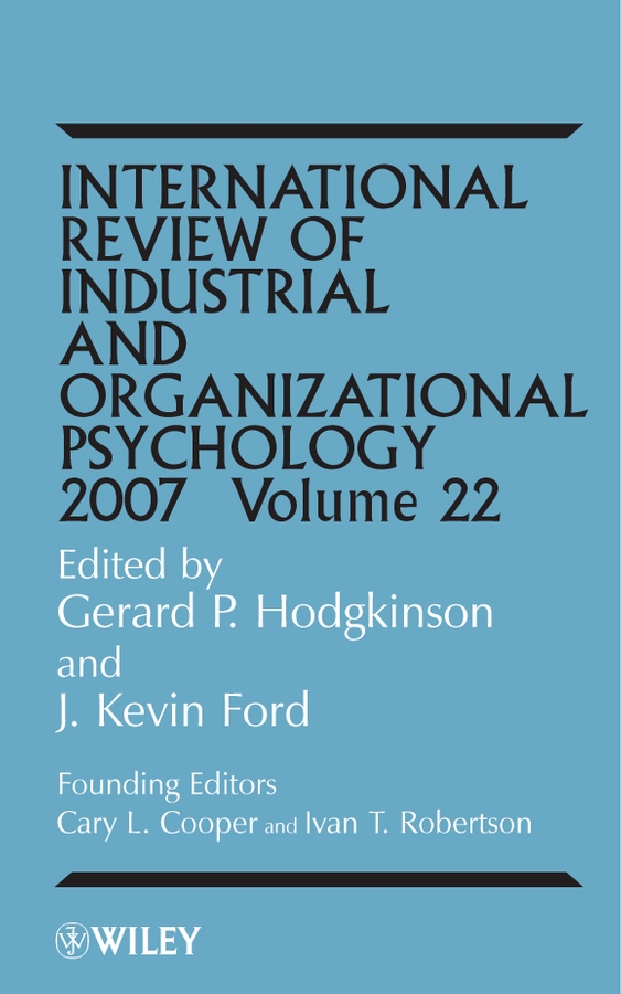 Обложка книги «International Review of Industrial and Organizational Psychology, 2007 Volume 22»