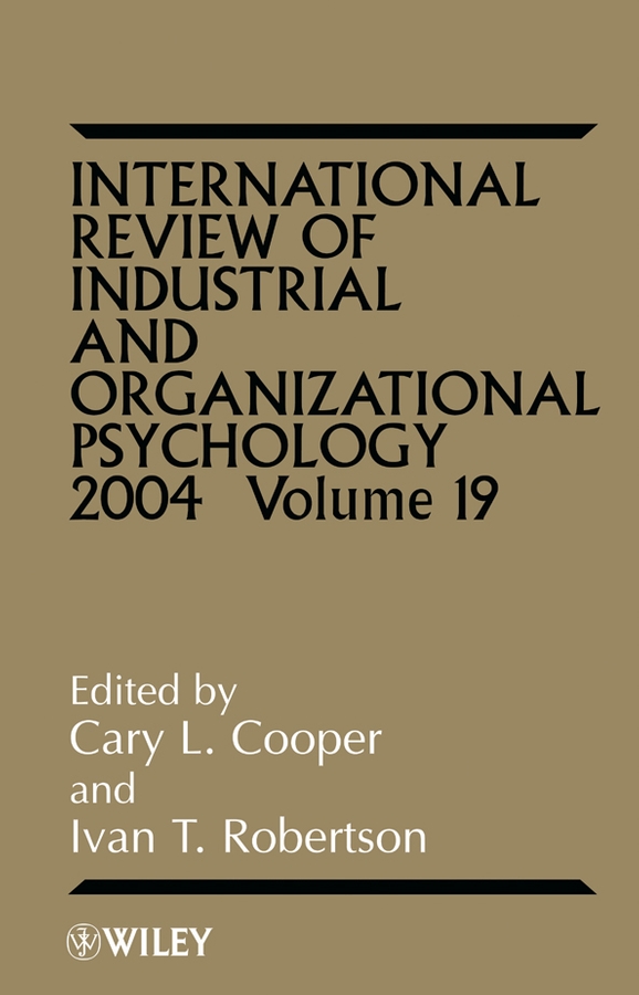Обложка книги «International Review of Industrial and Organizational Psychology, 2004 Volume 19»