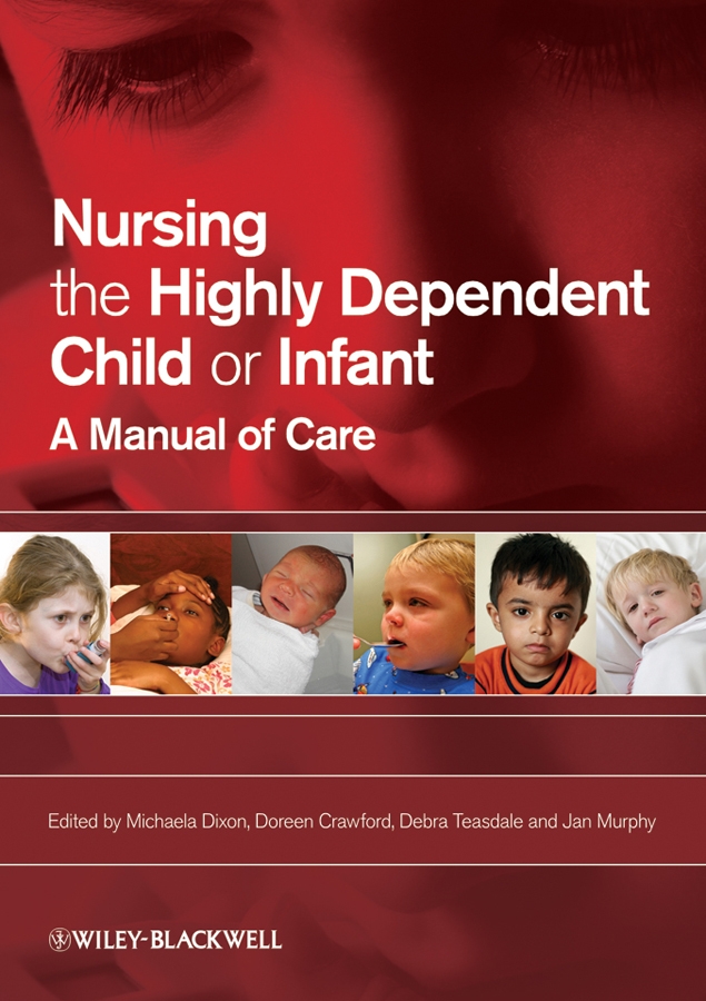 Обложка книги «Nursing the Highly Dependent Child or Infant»