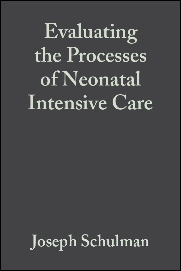 Обложка книги «Evaluating the Processes of Neonatal Intensive Care»