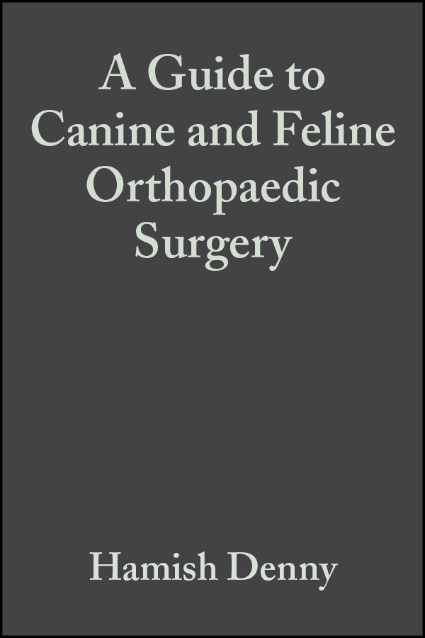 Обложка книги «A Guide to Canine and Feline Orthopaedic Surgery»