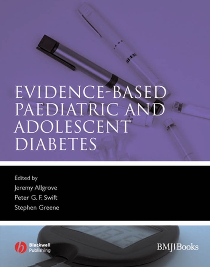Обложка книги «Evidence-Based Paediatric and Adolescent Diabetes»