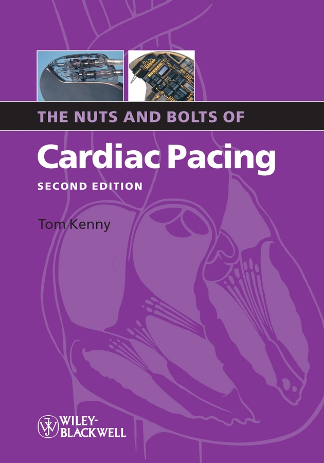 Обложка книги «The Nuts and Bolts of Cardiac Pacing»