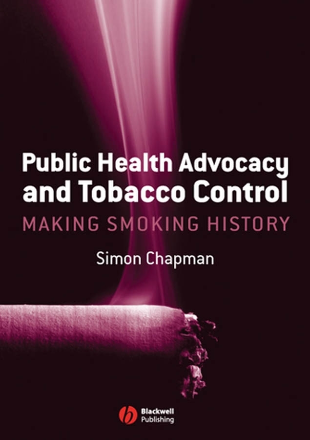 Обложка книги «Public Health Advocacy and Tobacco Control»