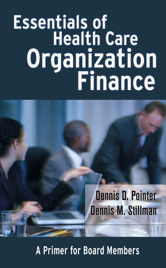 Обложка книги «Essentials of Health Care Organization Finance»