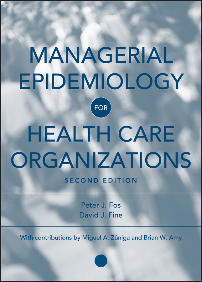 Обложка книги «Managerial Epidemiology for Health Care Organizations»