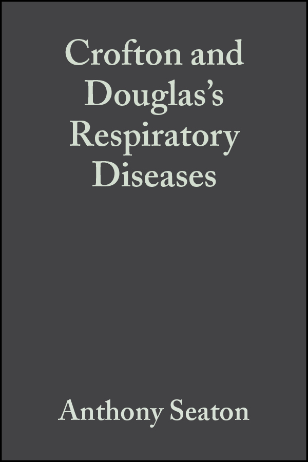 Обложка книги «Crofton and Douglas's Respiratory Diseases, 2 Volumes»
