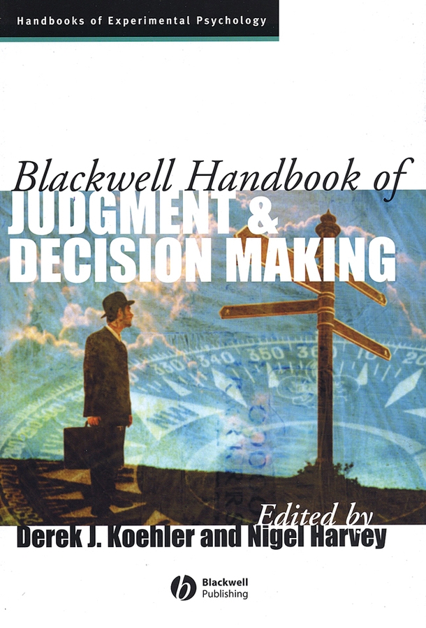 Обложка книги «Blackwell Handbook of Judgment and Decision Making»