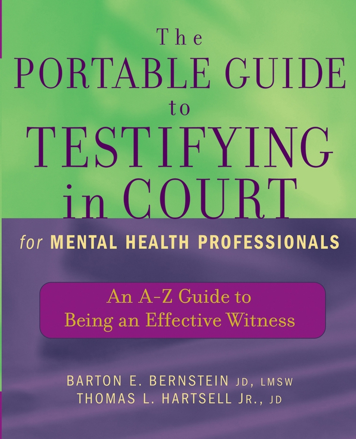 Обложка книги «The Portable Guide to Testifying in Court for Mental Health Professionals»