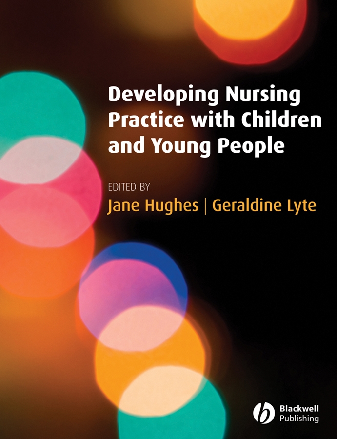 Обложка книги «Developing Nursing Practice with Children and Young People»