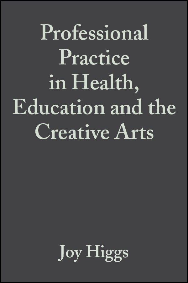 Обложка книги «Professional Practice in Health, Education and the Creative Arts»