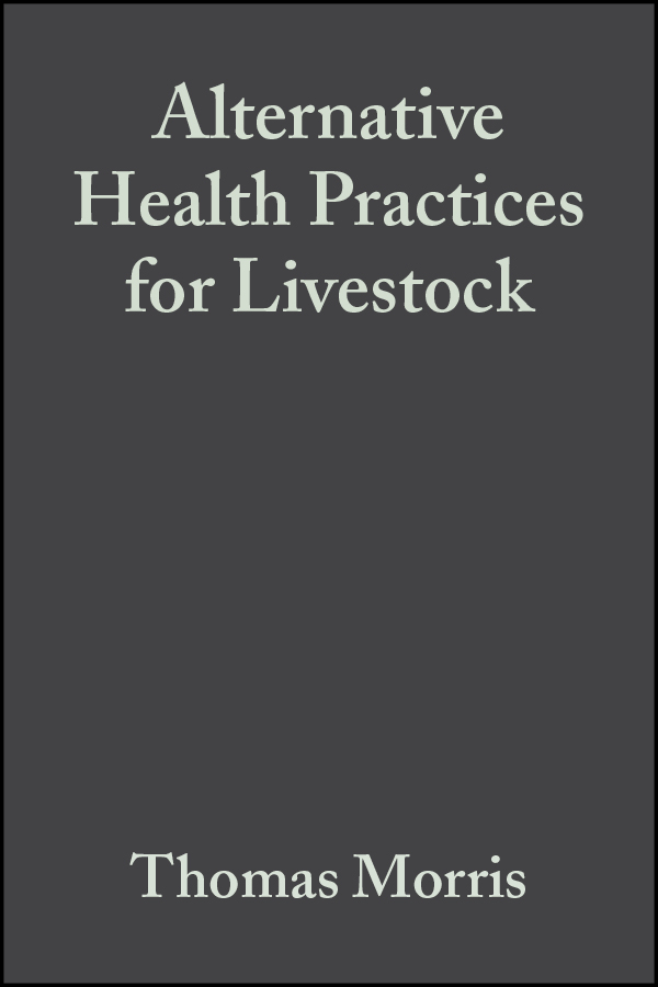 Обложка книги «Alternative Health Practices for Livestock»