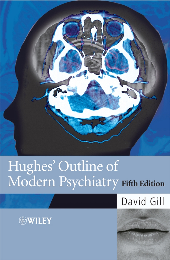 Обложка книги «Hughes' Outline of Modern Psychiatry»