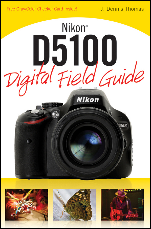 Обложка книги «Nikon D5100 Digital Field Guide»