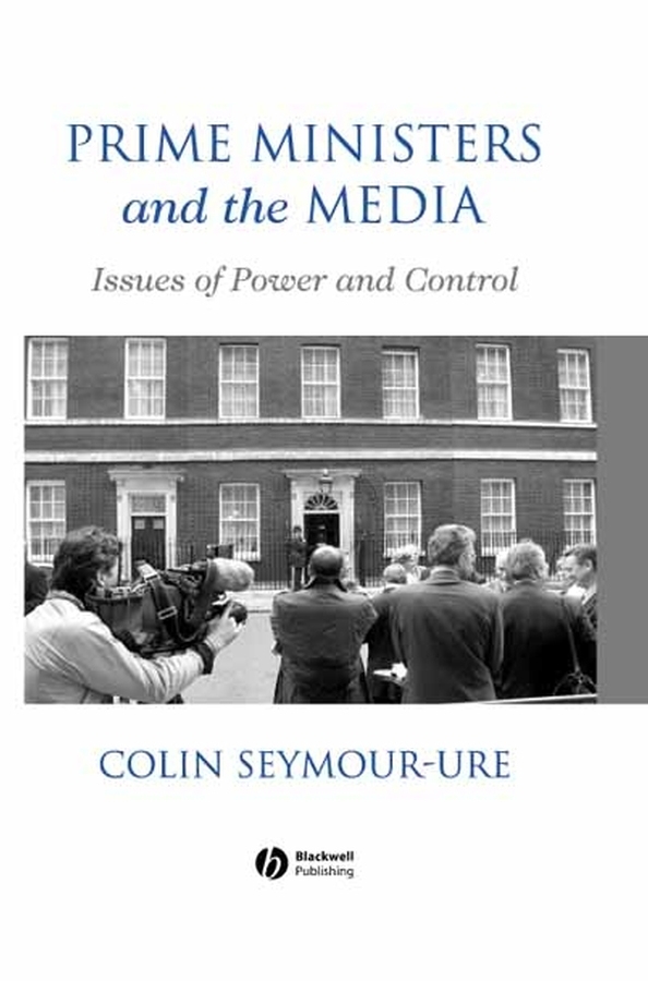 Обложка книги «Prime Ministers and the Media»