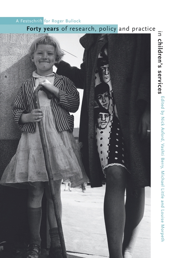 Обложка книги «Forty Years of Research, Policy and Practice in Children's Services»