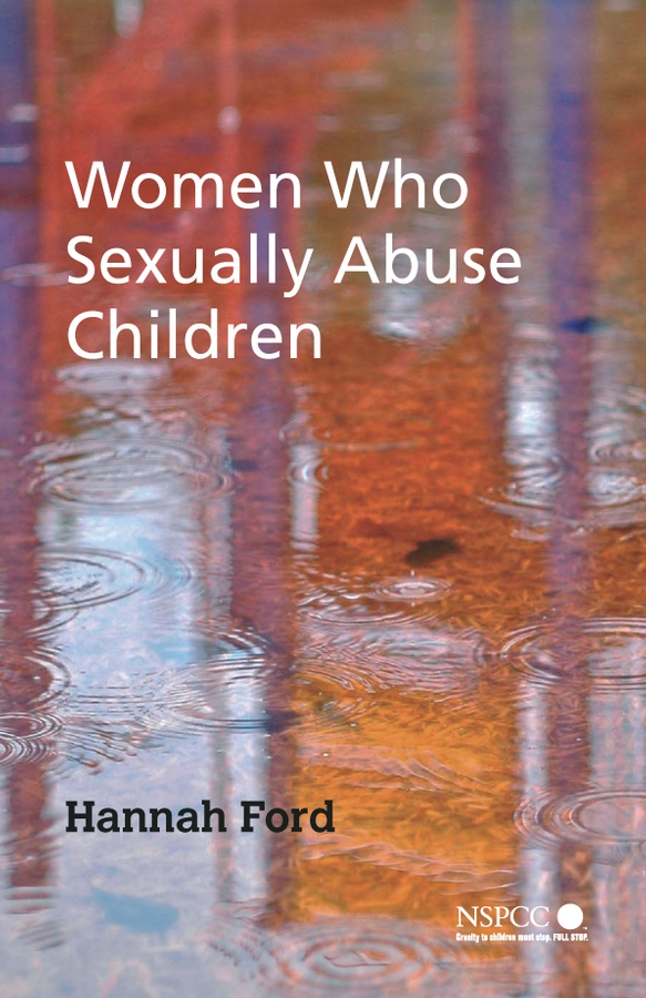Обложка книги «Women Who Sexually Abuse Children»